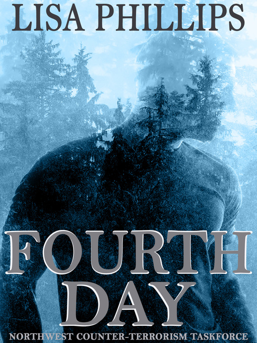 Title details for Fourth Day by Lisa Phillips - Available